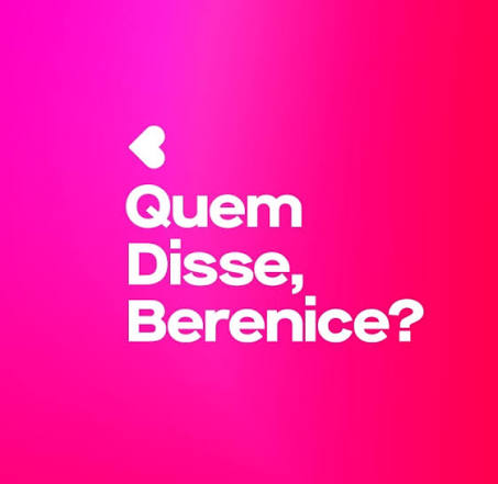 Quem Disse Berenice?