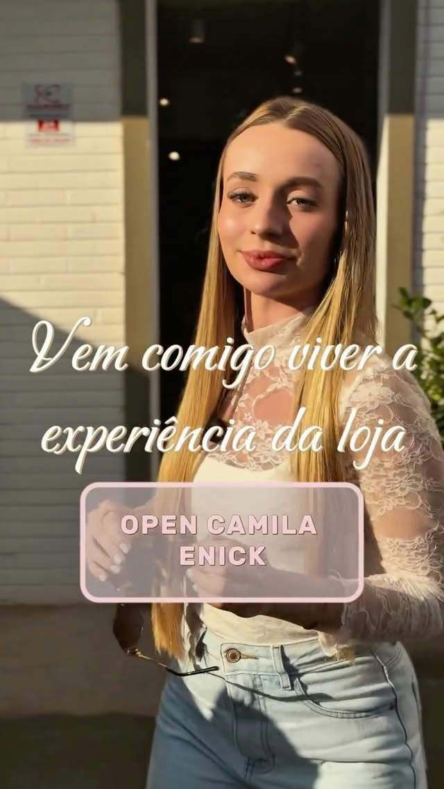 Experiência Loja Open Camilla Enick